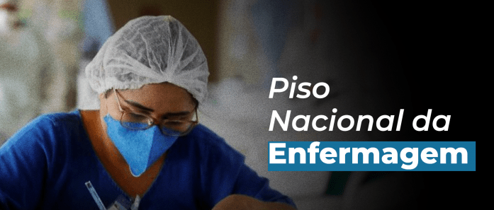Governo federal avança na implementação do Piso Nacional da Enfermagem