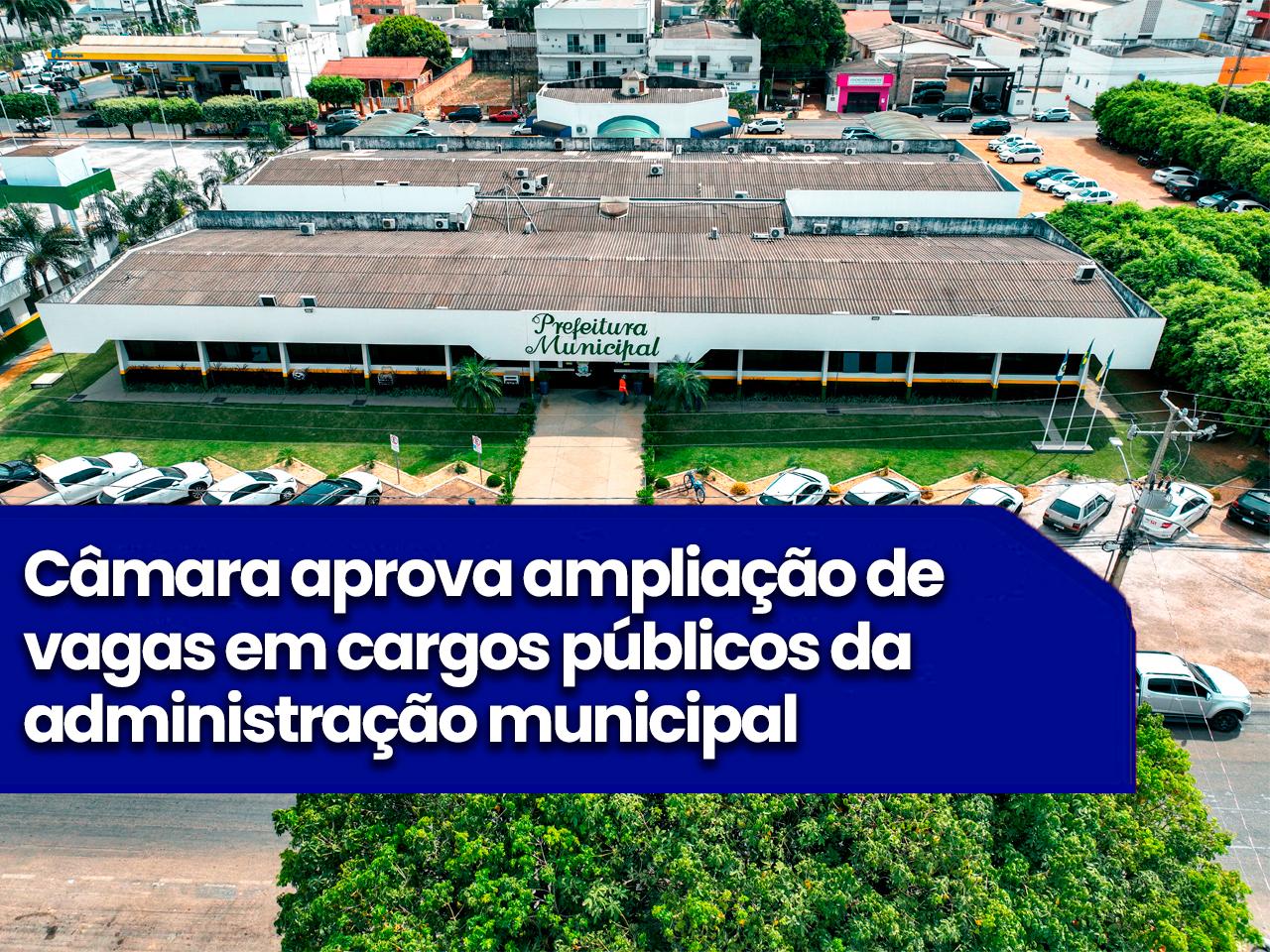 Primavera do Leste; Câmara aprova ampliação de vagas em cargos públicos da administração municipal