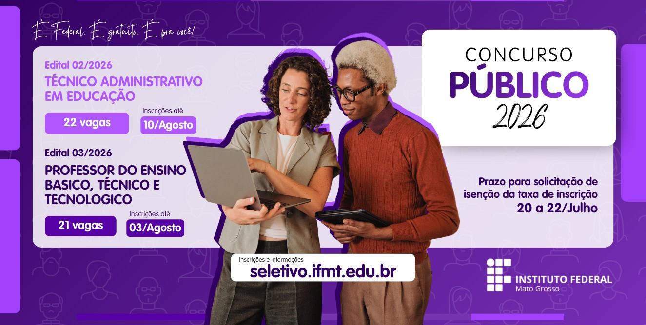 IFMT abre concurso com 43 vagas e salários de até R$ 14,9 mil