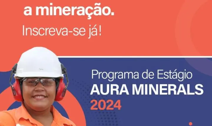 Aura Minerals está com estágio aberto para estudantes de diversas áreas em Pontes e Lacerda