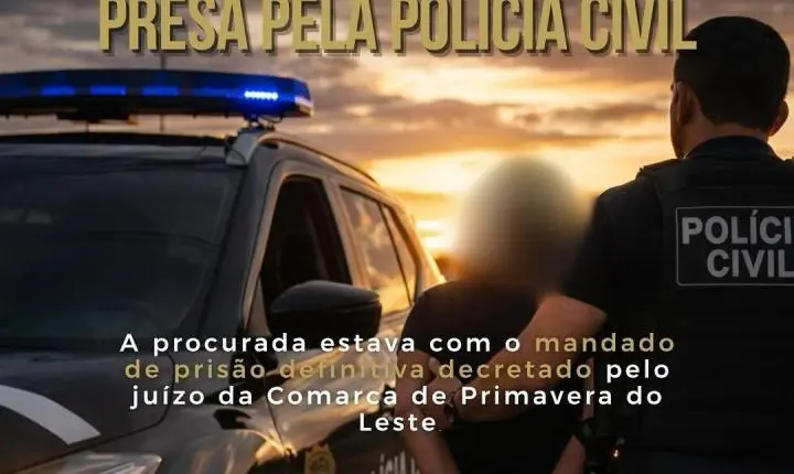 Primavera do Leste; Mulher condenada por tráfico de drogas é presa pela Polícia Civil
